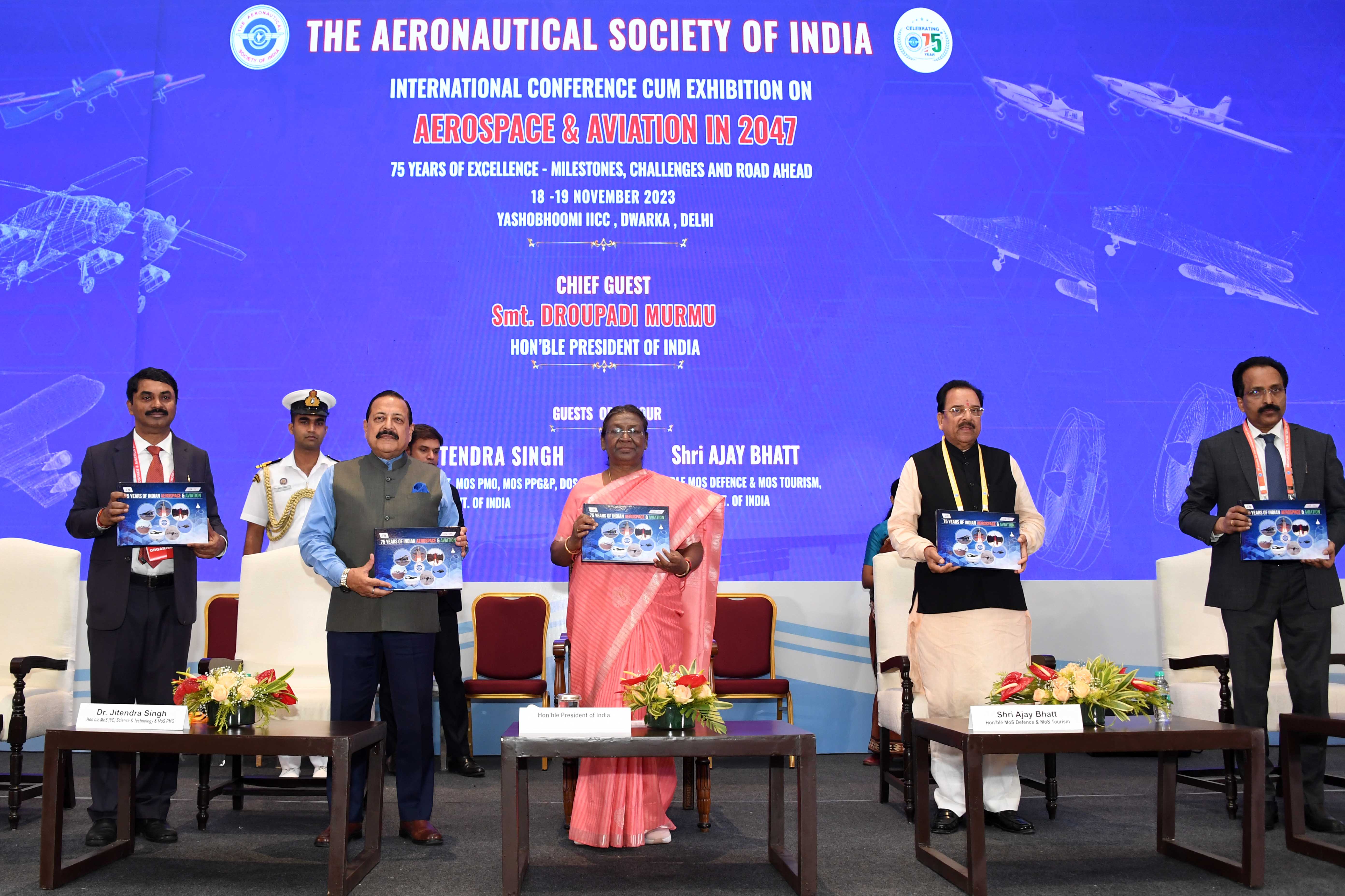 The President of India, Smt Droupadi Murmu graced an International Conference cum Exhibition on ‘Aerospace & Aviation in 2047’, organised by the Aeronautical Society of India to commemorate its 75th Anniversary, in New Delhi on November 18, 2023. 